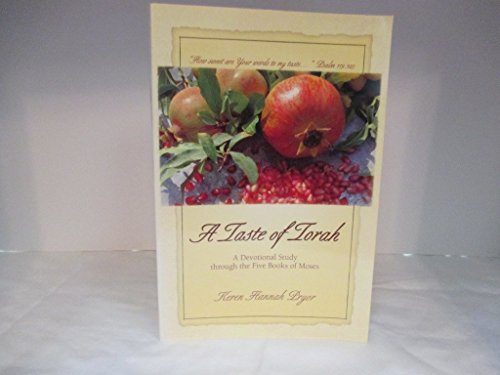 A Taste of Torah: A Devotional Study Through the Five Books of Moses