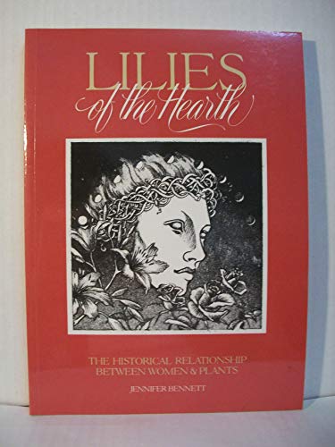 Lilies of the Hearth: The Historical Relationship Between Women and Plants