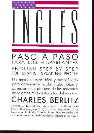 Ingles Paso a Paso (English Step by Step for Spanish-Speaking People)