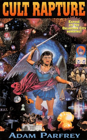 Cult Rapture: Revelations of the Apocalyptic Mind