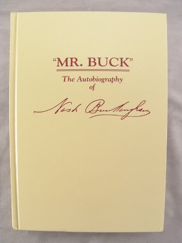 Mr. Buck the Autobiography of Nash Buckingham