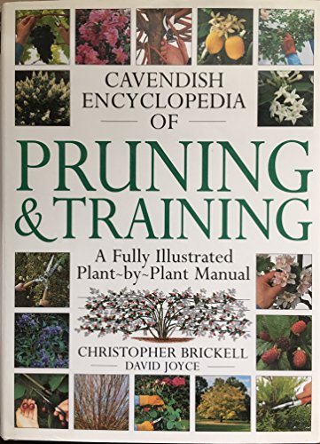 Cavendish Encyclopedia of Pruning & Training