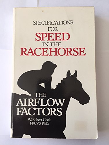 Specifications for Speed in the Racehorse: The Airflow Factors