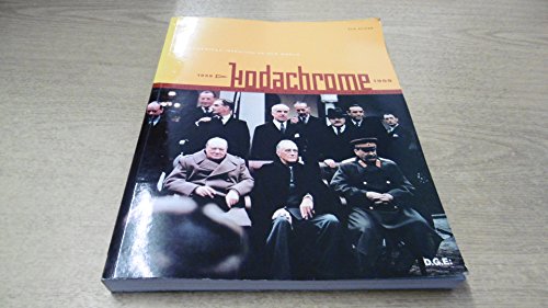Kodachrome: The American Invention of Our World, 1939-1959