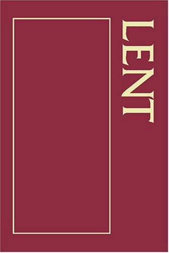 Lent: Lent I & Lent II
