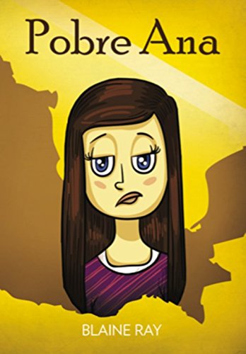 Pobre Ana: Una Novela Breve y Facil Totalmente en Espanol (Nivel 1 - Libro A)