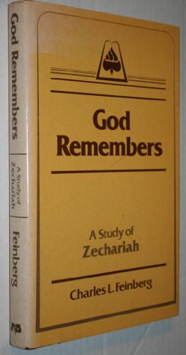 God Remembers: A Study of Zechariah
