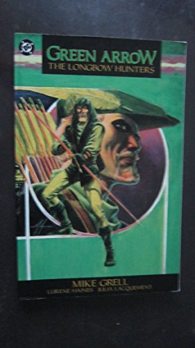 Green Arrow: The Longbow Hunters