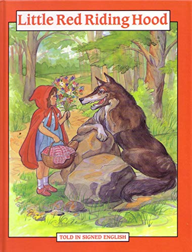 Little Red Riding Hood: Told in Signed English (Signed English Series)