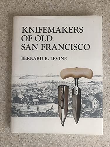 Knifemakers of old San Francisco