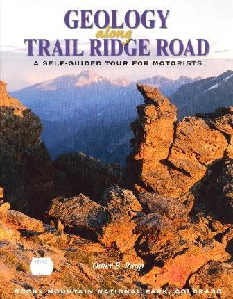 Geology Along Trail Ridge Road: A Self-Guided Tour for Motorists