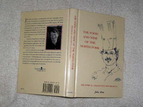 The Food and Wine of the North Fork Long Island: Historical Anecdotes and Recipes