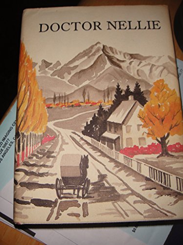Doctor Nellie: The Autobiography of Dr. Helen MacKnight Doyle