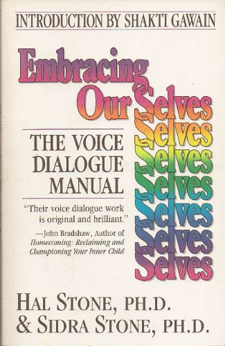 Embracing our selves: The voice dialogue manual