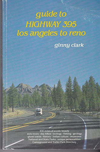 Guide to Highway 395 Los Angeles to Reno