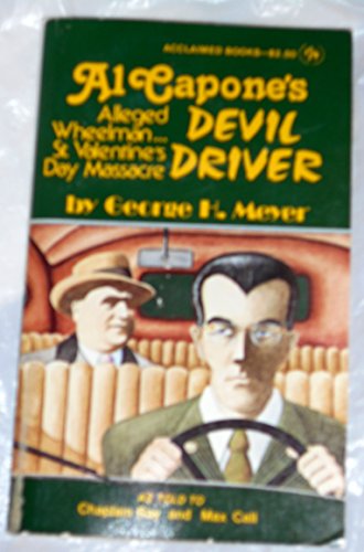 Al Capone's Devil Driver (Alleged Wheelman...St. Valentine's Day Massacre)