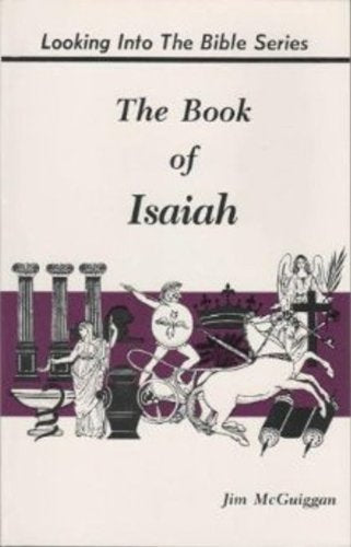 The book of Isaiah (Looking into the Bible series)