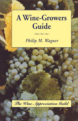 A Wine-Growers Guide