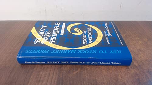 Elliot Wave Principle: 6th Expanded Edition, Key to Stock Market Profits