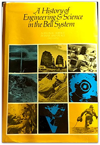 A History of engineering and science in the Bell System: National Service in War and Peace (1925 - 1975)