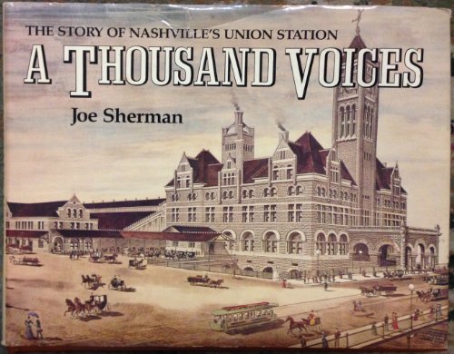 A Thousand Voices: The Story of Nashville's Union Station