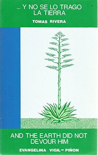 Y No Se Lo Trago LA Tierra and the Earth Did Not Devour Him (English and Spanish Edition)