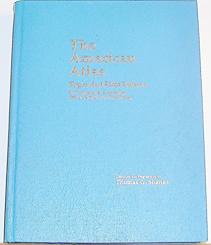 American Atlas: United States Latitudes, Longitudes, Time Changes and Time Zones