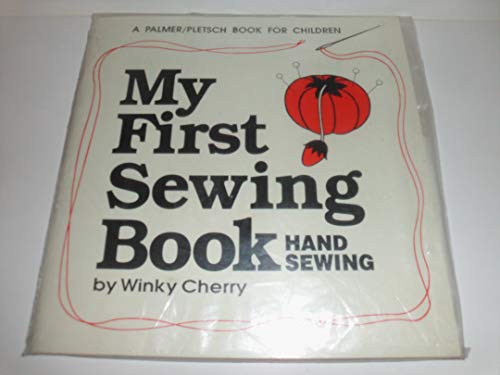 My First Sewing Book: Hand Sewing (My First Sewing Book Kit series)