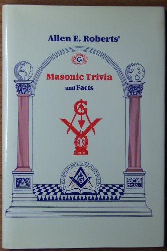 Masonic trivia (and facts)