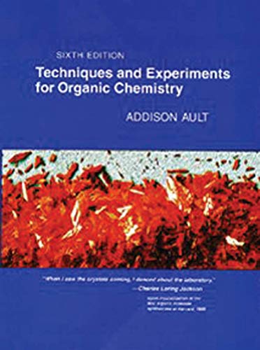 Techniques and Experiments For Organic Chemistry