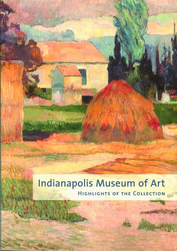 Indianapolis Museum of Art: Highlights of the Collection