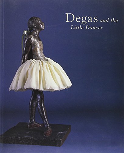 Degas and the Little Dancer