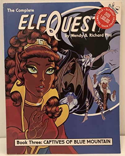 Complete Elfquest: Captives of Blue Mountain, Vol. 3