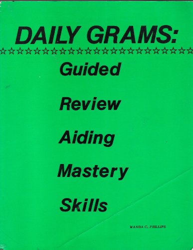 Daily Grams: Guided Review Aiding Mastery Skills JR/SR High