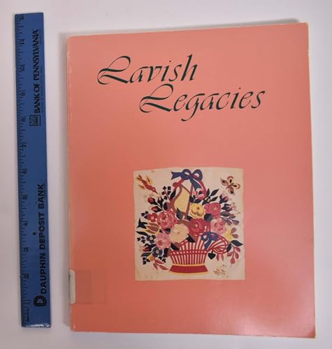 Lavish Legacies: Baltimore Album and Related Quilts in the Collection of the Maryland Historical Society