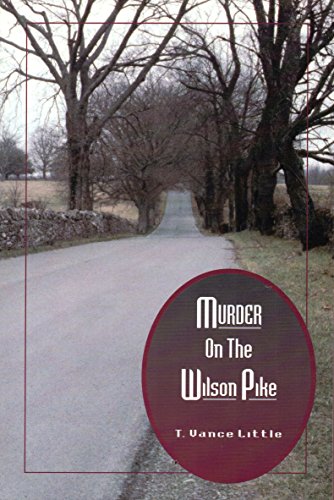 Murder on the Wilson Pike: And other tales of Williamson County