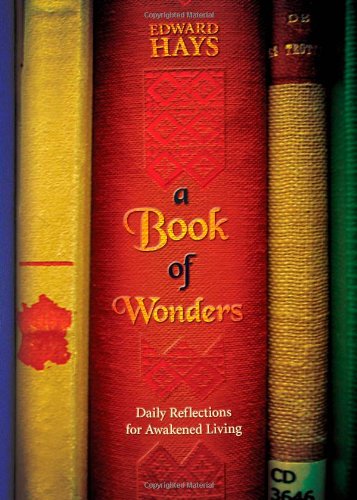 A Book of Wonders: Daily Reflections for Awakened Living