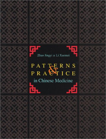 Patterns & Practice in Chinese Medicine