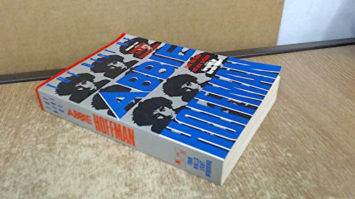 The Best of Abbie Hoffman: Selections from Revolution for the Hell of It Woodstock Nation Steal this Book and New Writings