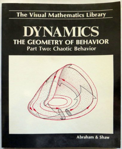 Dynamics, the Geometry of Behavior, Part 2: Chaotic Behavior