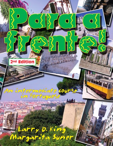 Para a Frente!: An Intermediate Course in Portuguese