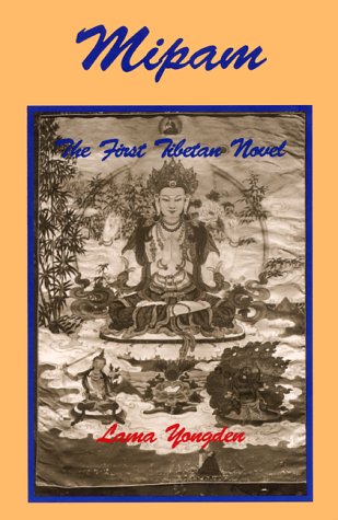 Mipam: The First Tibetan Novel