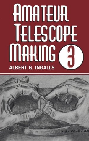 Amateur Telescope Making (Vol. 3)