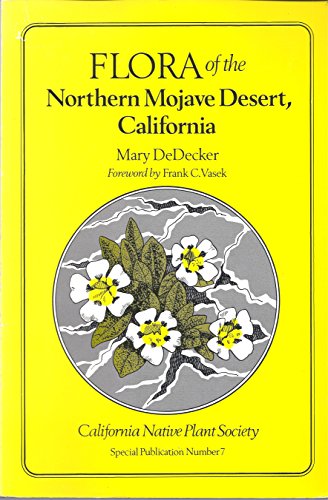 Flora of the Northern Mojave Desert, California (California Native Plant Society, Special Publication No 7)