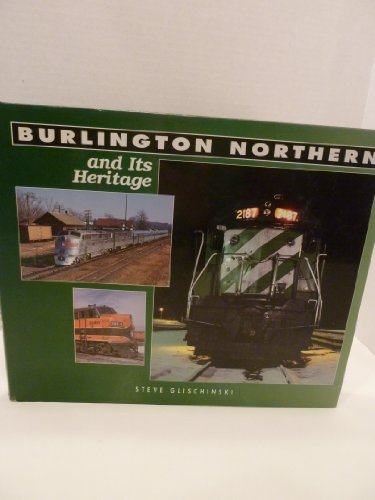 Burlington Northern and Its Heritage