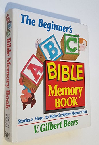 Beginner's ABC Bible Memory Book: Stories and More to Make Scripture Memory Fun
