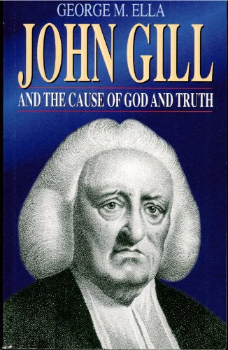 John Gill and the cause of God and truth