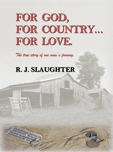 For God, for Country...for Love: The True Story of One Man's Journey