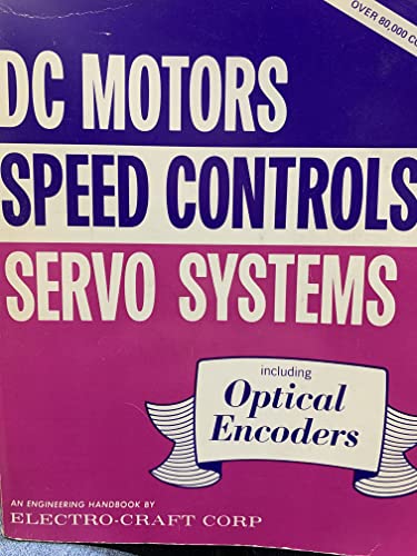 DC Motors Speed Controls Servo Systems: An Engineering Handbook