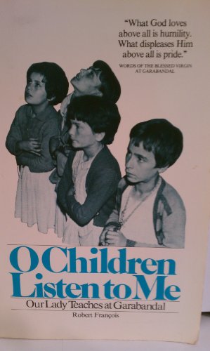 O children listen to me (Prov. 8:32)